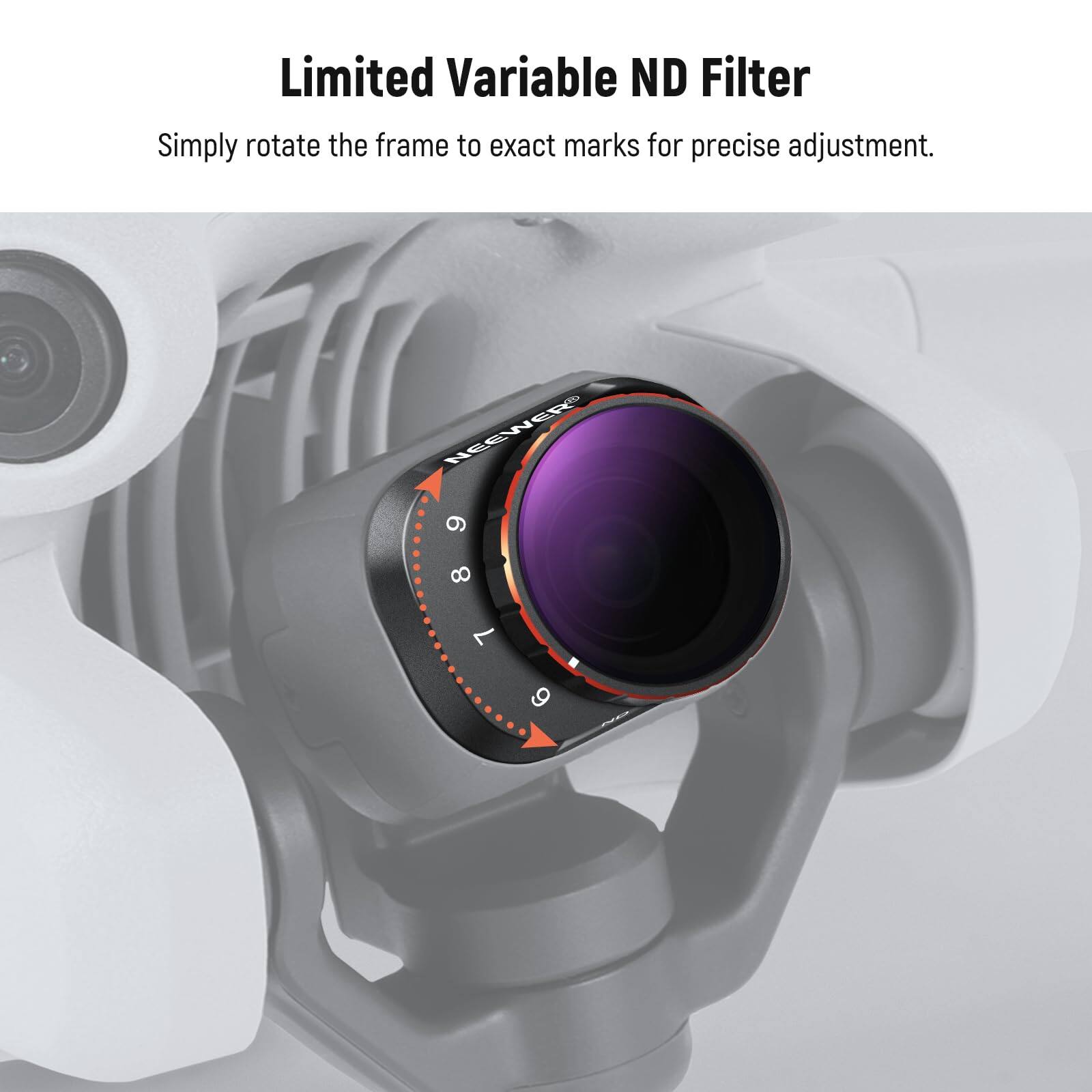 Limited Variable ND Filter  
Simply rotate the frame to exact marks for precise adjustment.  

CR NEEWER  
8 7 9