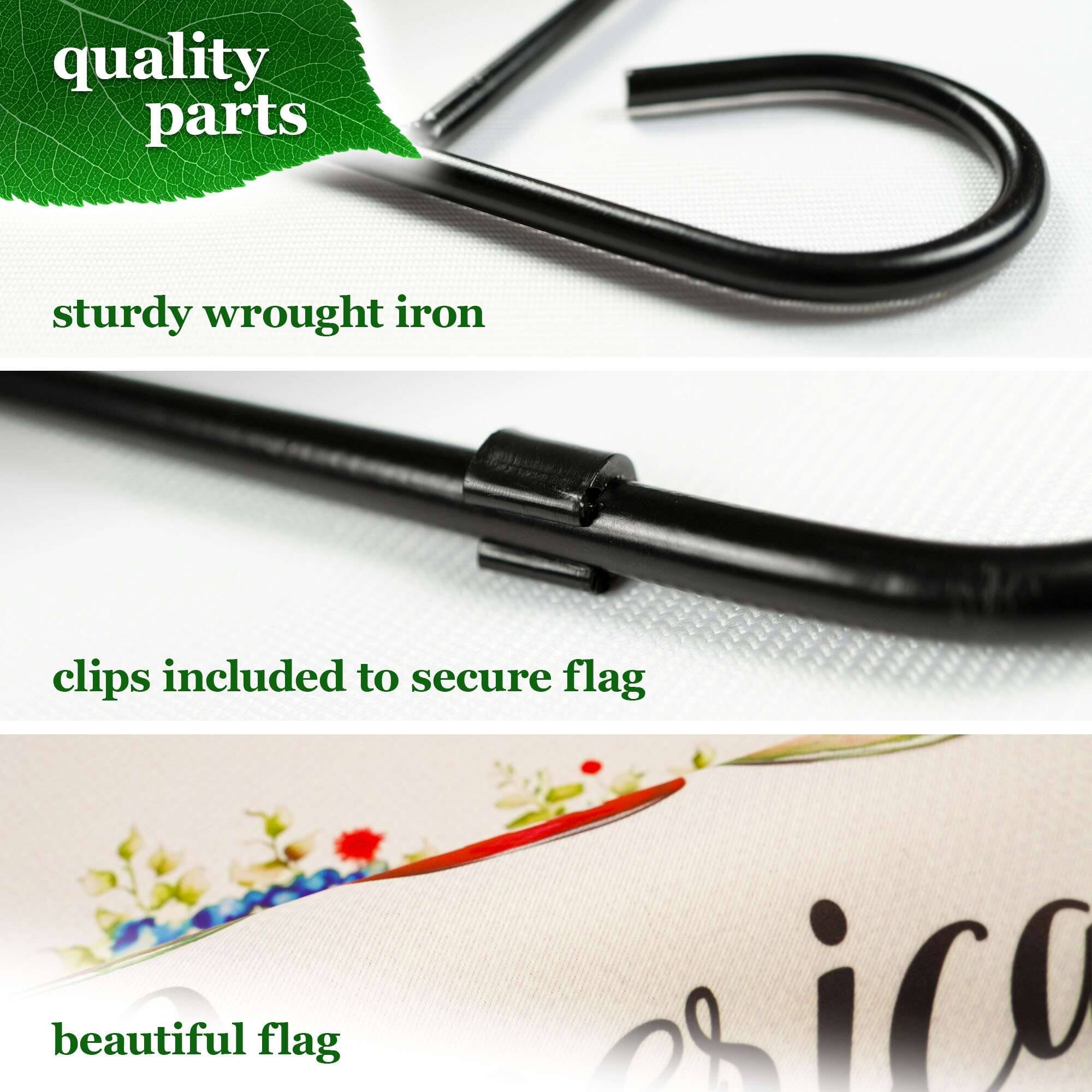 quality parts  
sturdy wrought iron  
clips included to secure flag  
beautiful flag