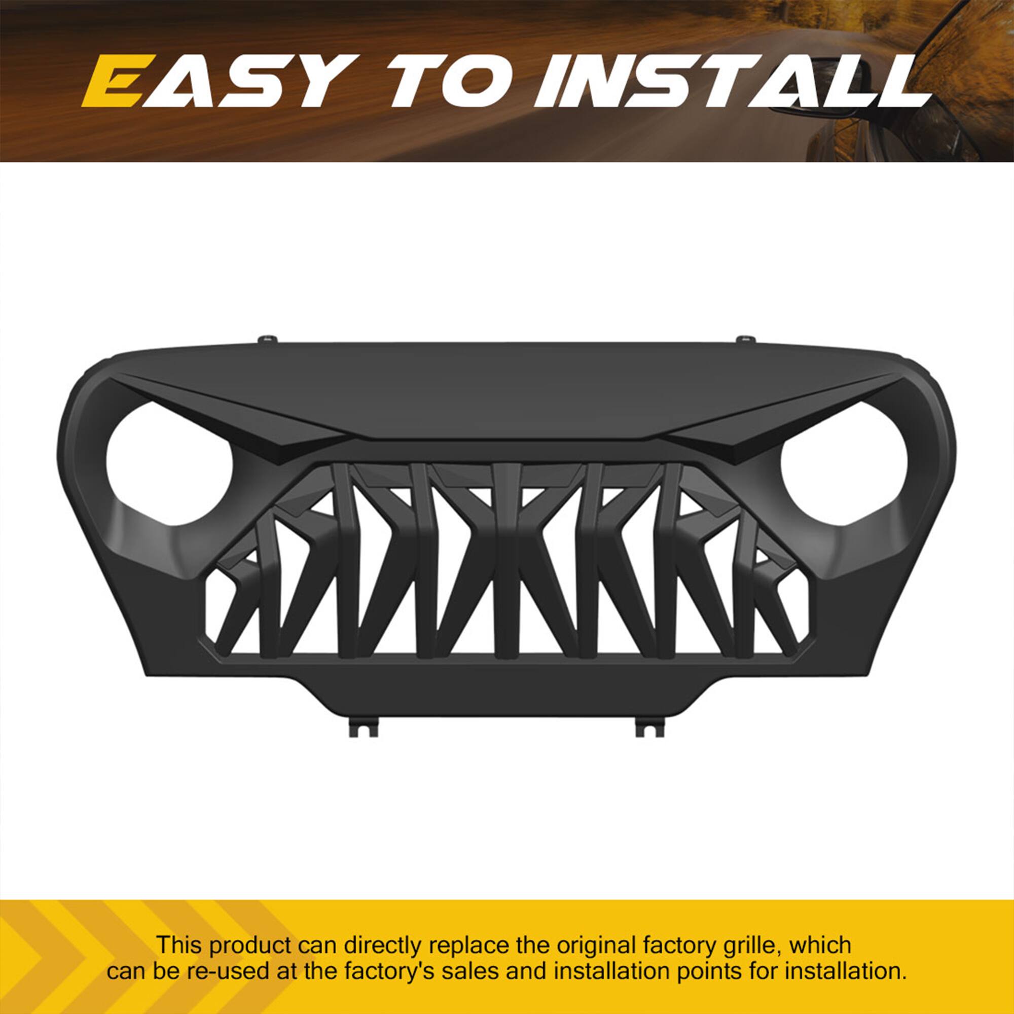 EASY TO INSTALL

This product can directly replace the original factory grille, which can be re-used at the factory's sales and installation points for installation.