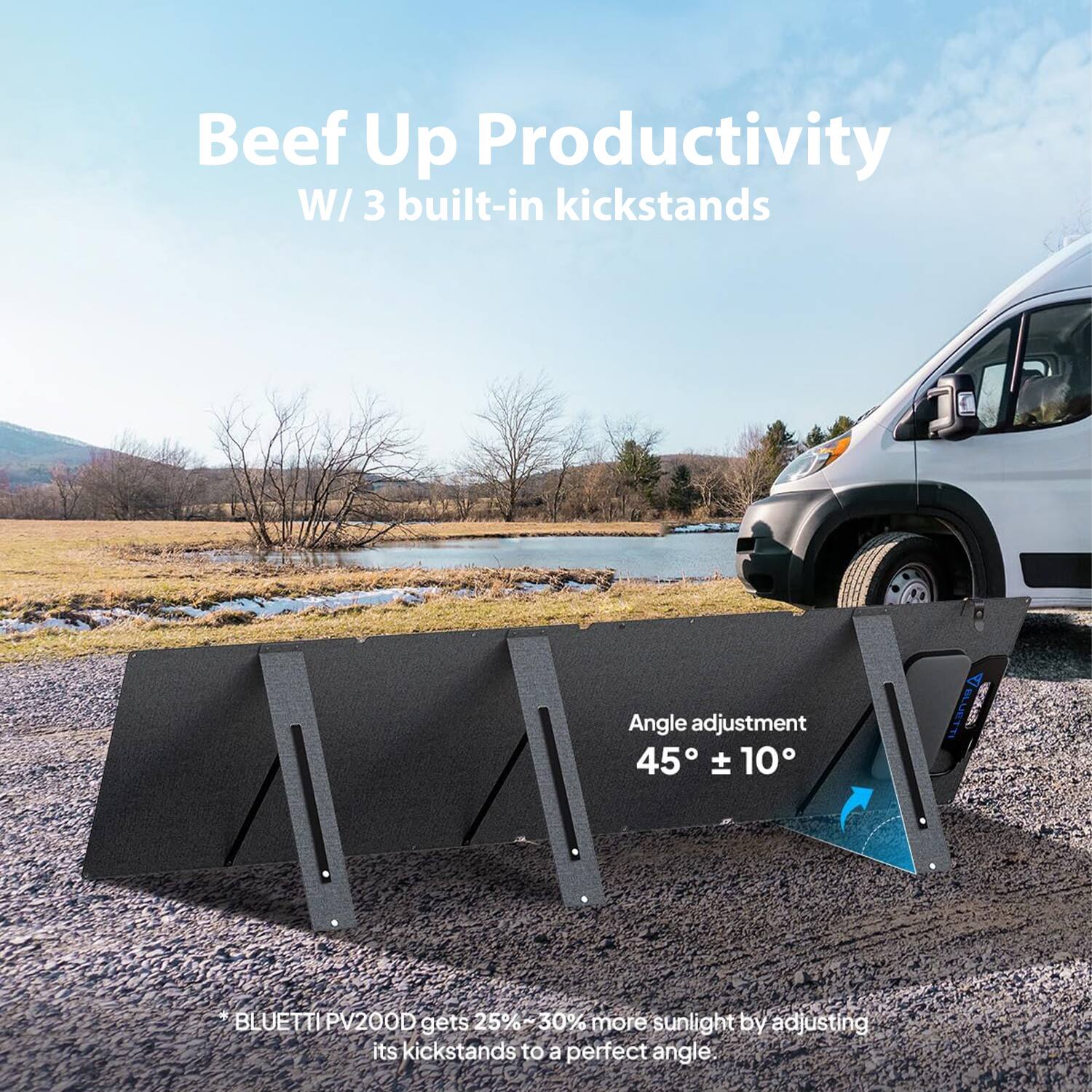 Beef Up Productivity W/ 3 built-in kickstands Angle adjustment 45  10 A BLUTTIPV200D gets 25% 30% more sunlight by adjusting its kickstands to a perfect angle.