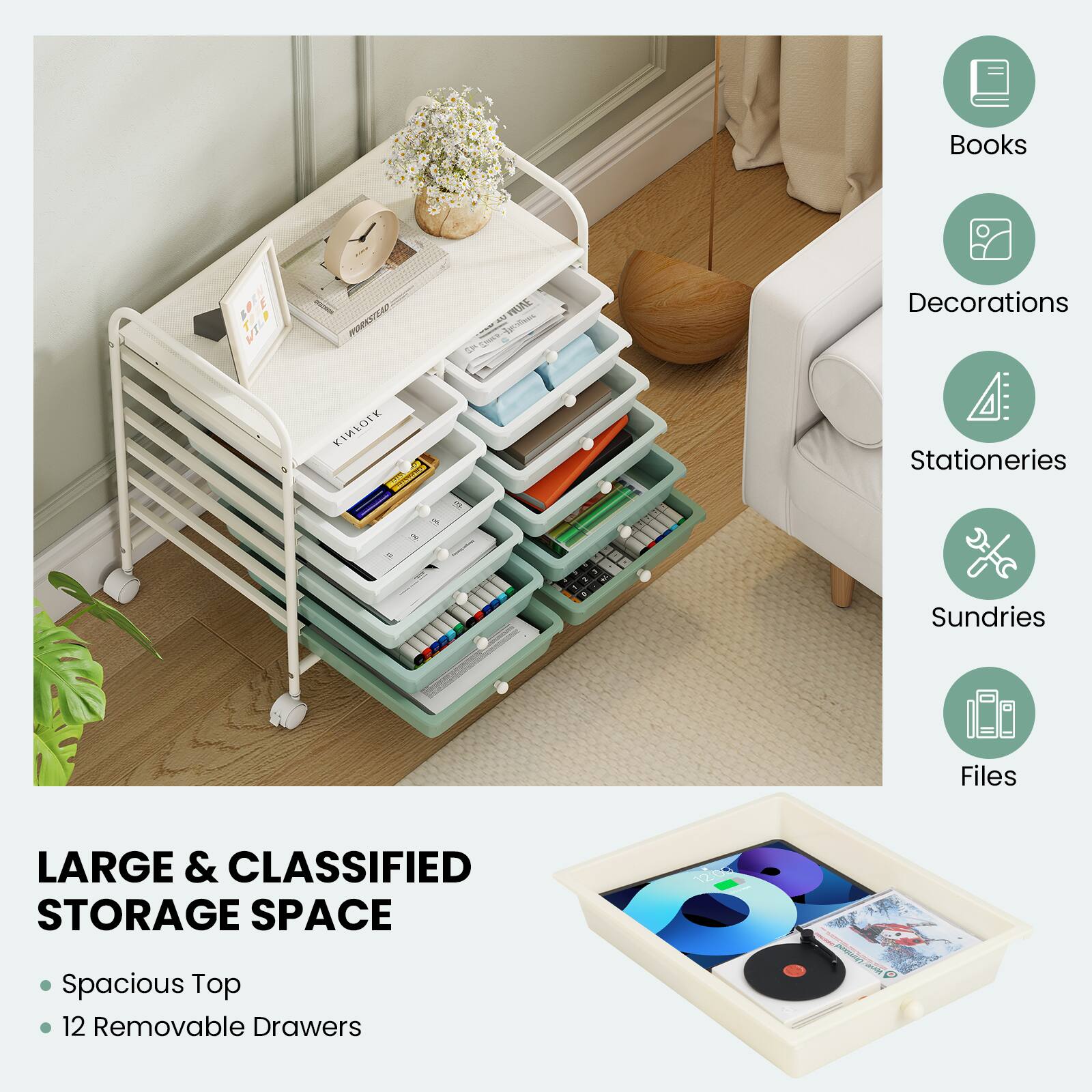 Books  
Decorations  
Stationeries  
Sundries  
Files  

LARGE & CLASSIFIED STORAGE SPACE  
- Spacious Top  
- 12 Removable Drawers