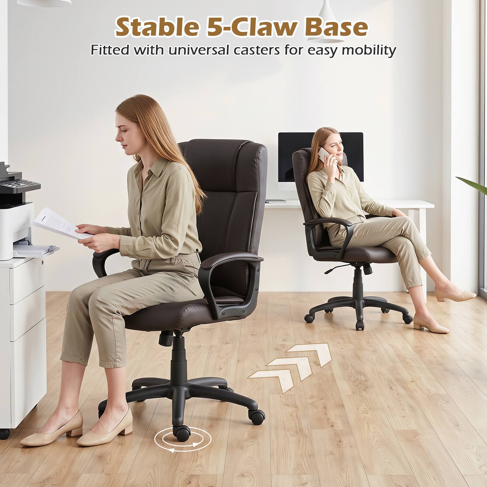 Stable 5-Claw Base  
Fitted with universal casters for easy mobility