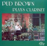 Front Standard. Pud Brown Plays Clarinet [CD].