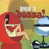 Front Detail. Break N' Bossa: The American Chapter - Various - CD.