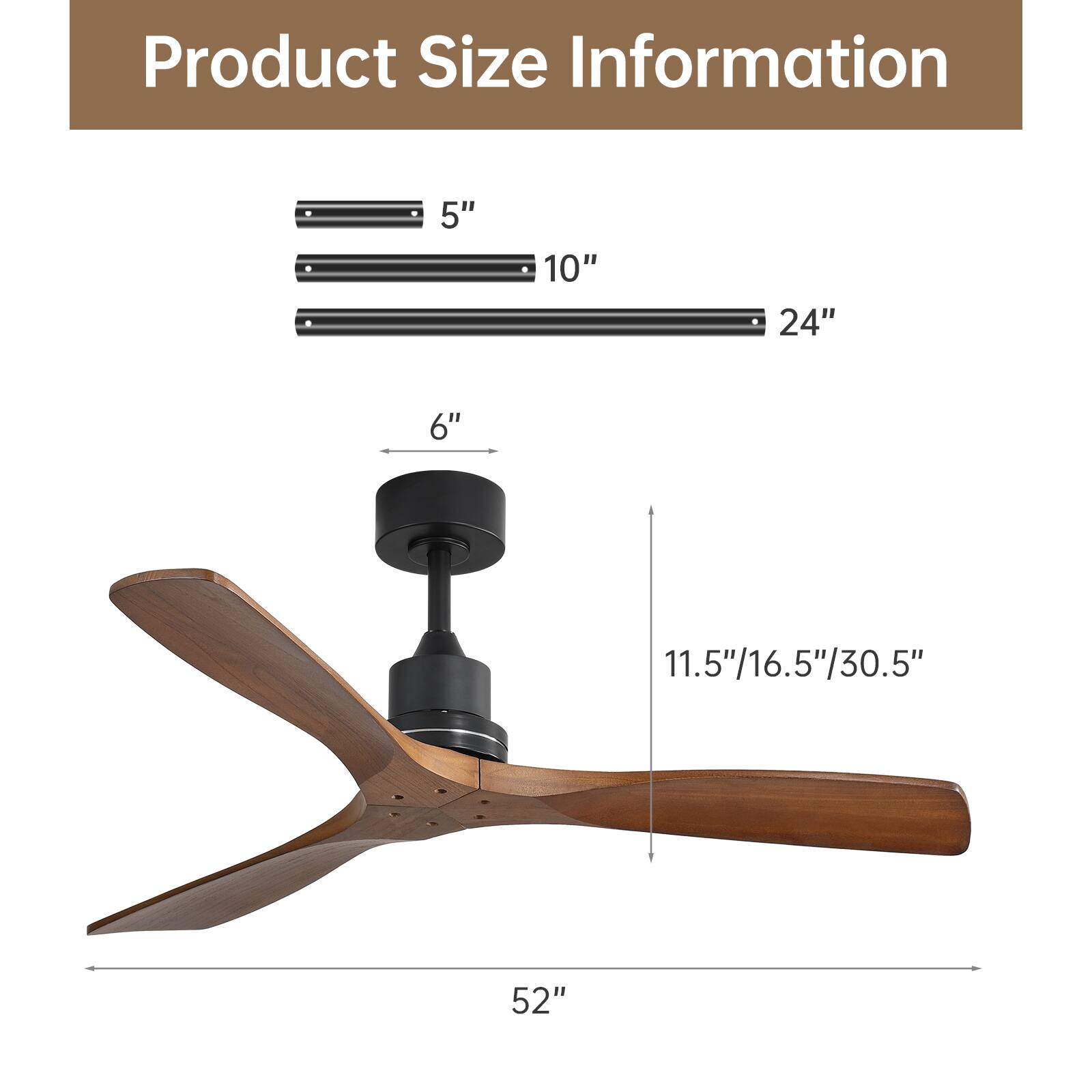 Product Size Information

- 5"
- 10"
- 24"
- 6"
- 11.5"/16.5"/30.5"
- 52"
