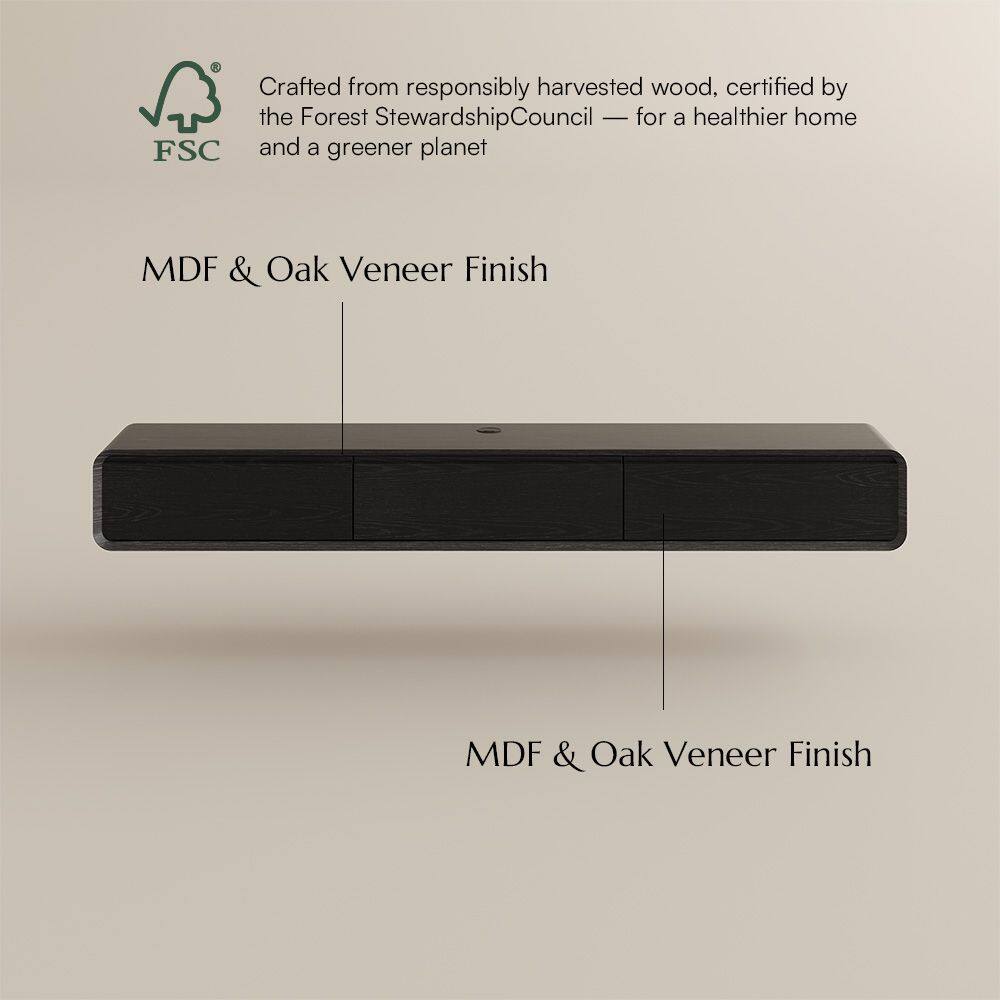 Crafted from responsibly harvested wood, certified by the Forest Stewardship Council — for a healthier home and a greener planet

MDF & Oak Veneer Finish

MDF & Oak Veneer Finish