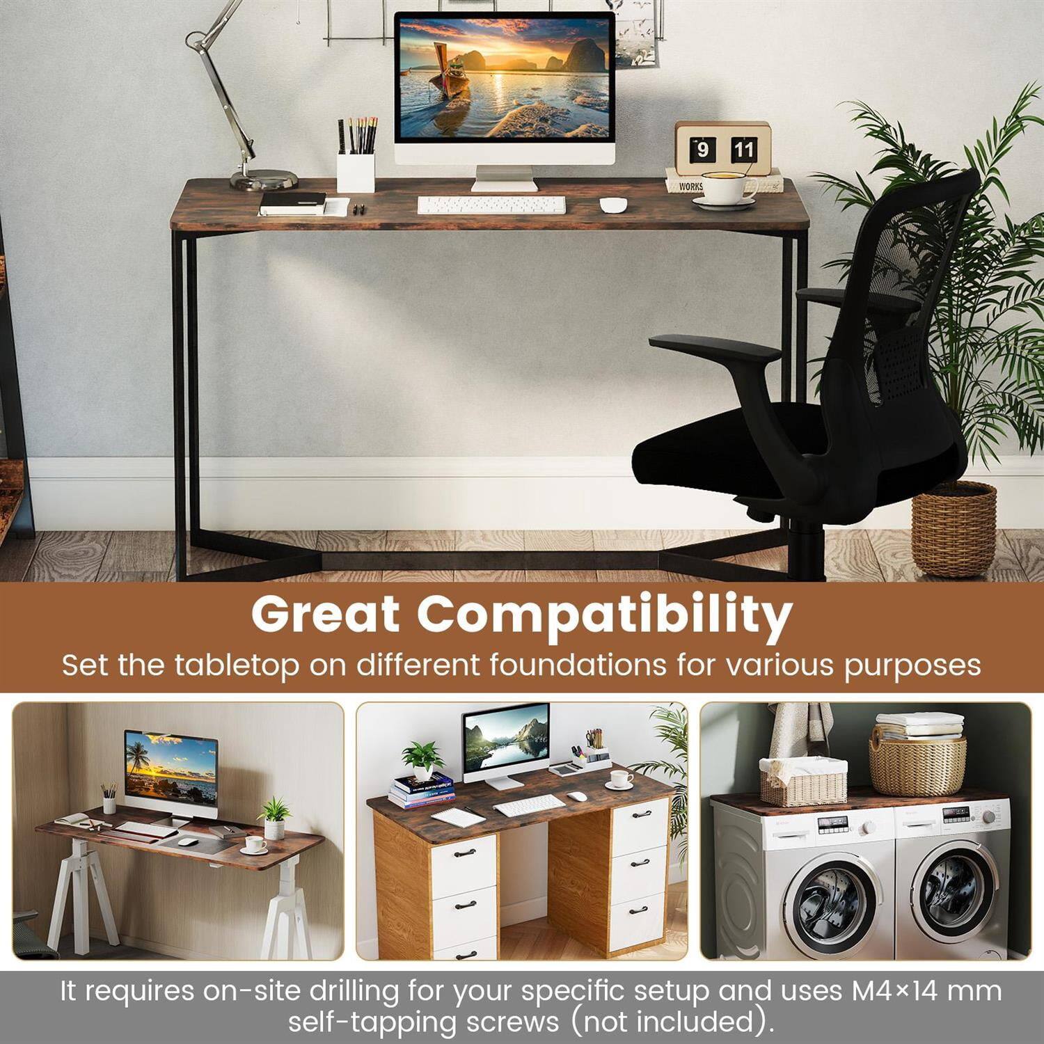 Great Compatibility  
Set the tabletop on different foundations for various purposes.  
It requires on-site drilling for your specific setup and uses M4x14 mm self-tapping screws (not included).