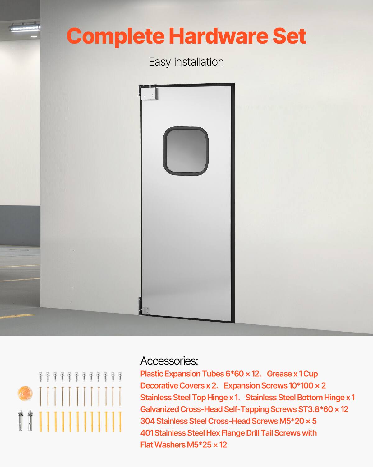 Complete Hardware Set  
Easy installation  

Accessories:  
- Plastic Expansion Tubes 6*60 x 12  
- Grease x 1 Cup  
- Decorative Covers x 2  
- Expansion Screws 10*100 x 2  
- Stainless Steel Top Hinge x 1  
- Stainless Steel Bottom Hinge x 1  
- Galvanized Cross-Head Self-Tapping Screws ST3.8*60 x 12  
- 304 Stainless Steel Cross-Head Screws M5*20 x 5  
- 401 Stainless Steel Hex Flange Drill Tail Screws with Flat Washers M5*25 x 12