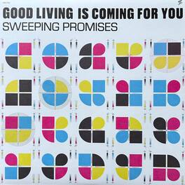 Sweeping Promises - Good Living Is Coming For You - VINYL LP