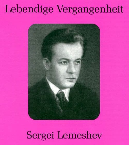 Best Buy: Lebendige Vergangenheit: Sergei Lemeshev [CD]