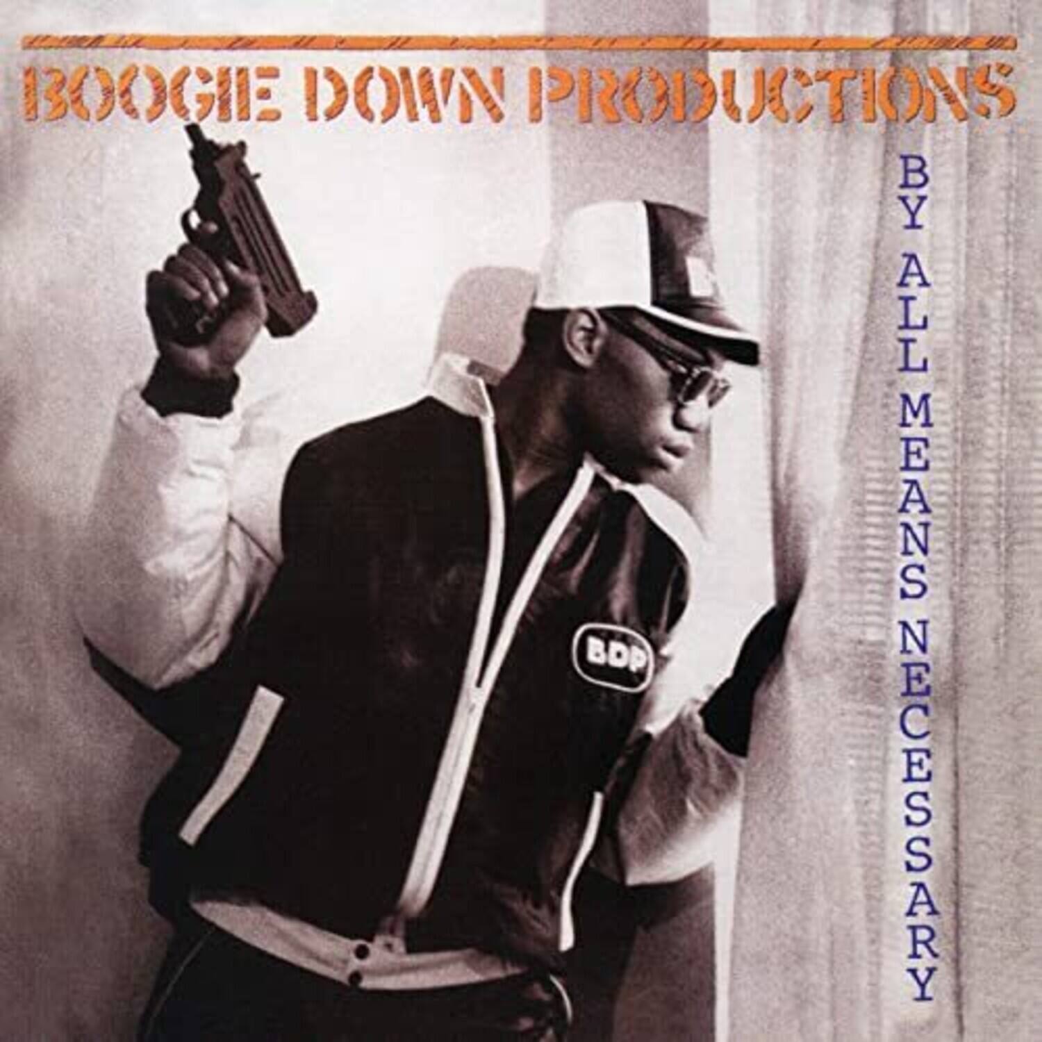 BOOGIE DOWN PRODUCTIONS  
BY ALL MEANS NECESSARY