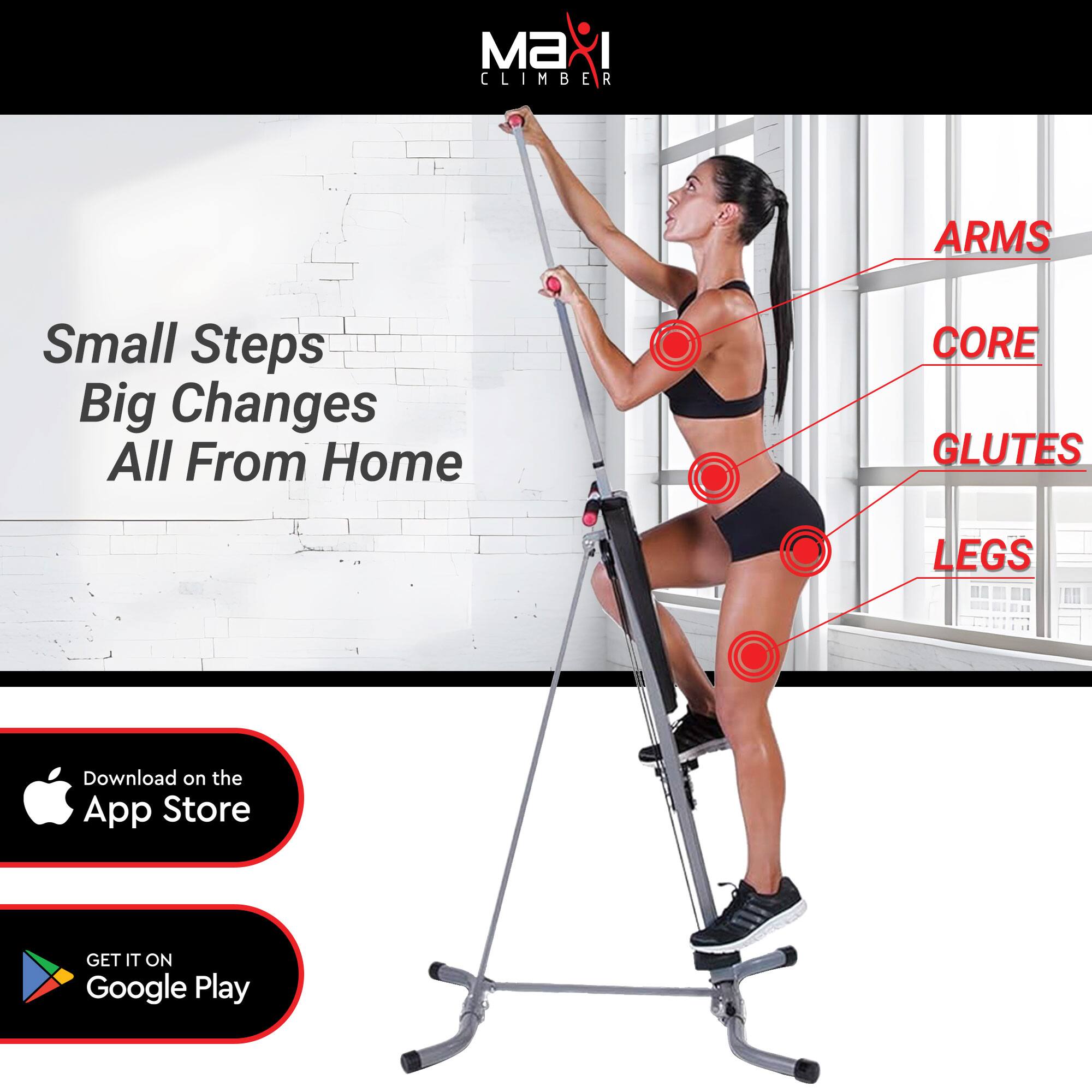 6M I CLIMBER  
Small Steps Big Changes All From Home  
CORE GLUTES LEGS  
Download on the App Store  
GET IT ON Google Play