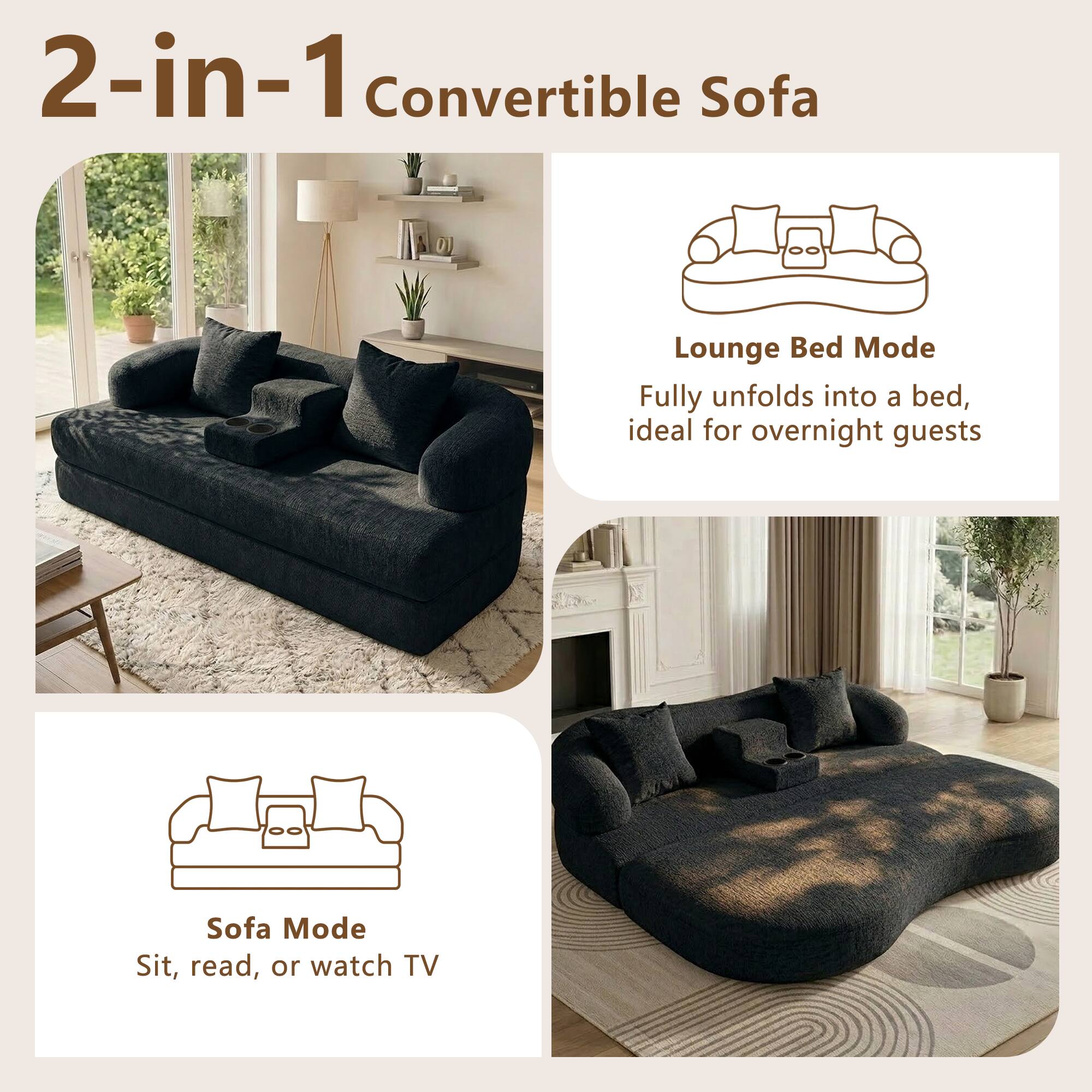 2-in-1 Convertible Sofa

Lounge Bed Mode
Fully unfolds into a bed, ideal for overnight guests

Sofa Mode
Sit, read, or watch TV