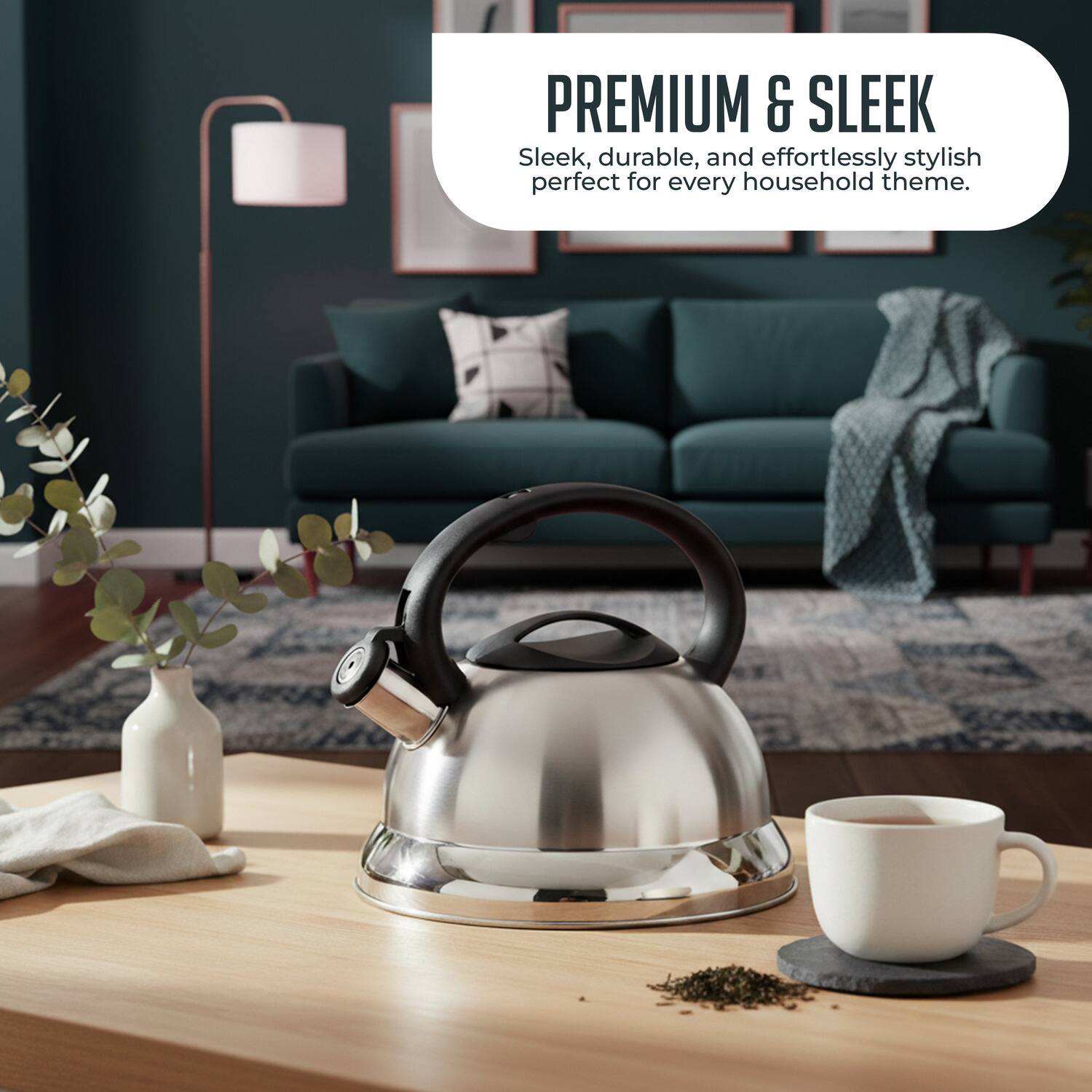 PREMIUM & SLEEK  
Sleek, durable, and effortlessly stylish perfect for every household theme.