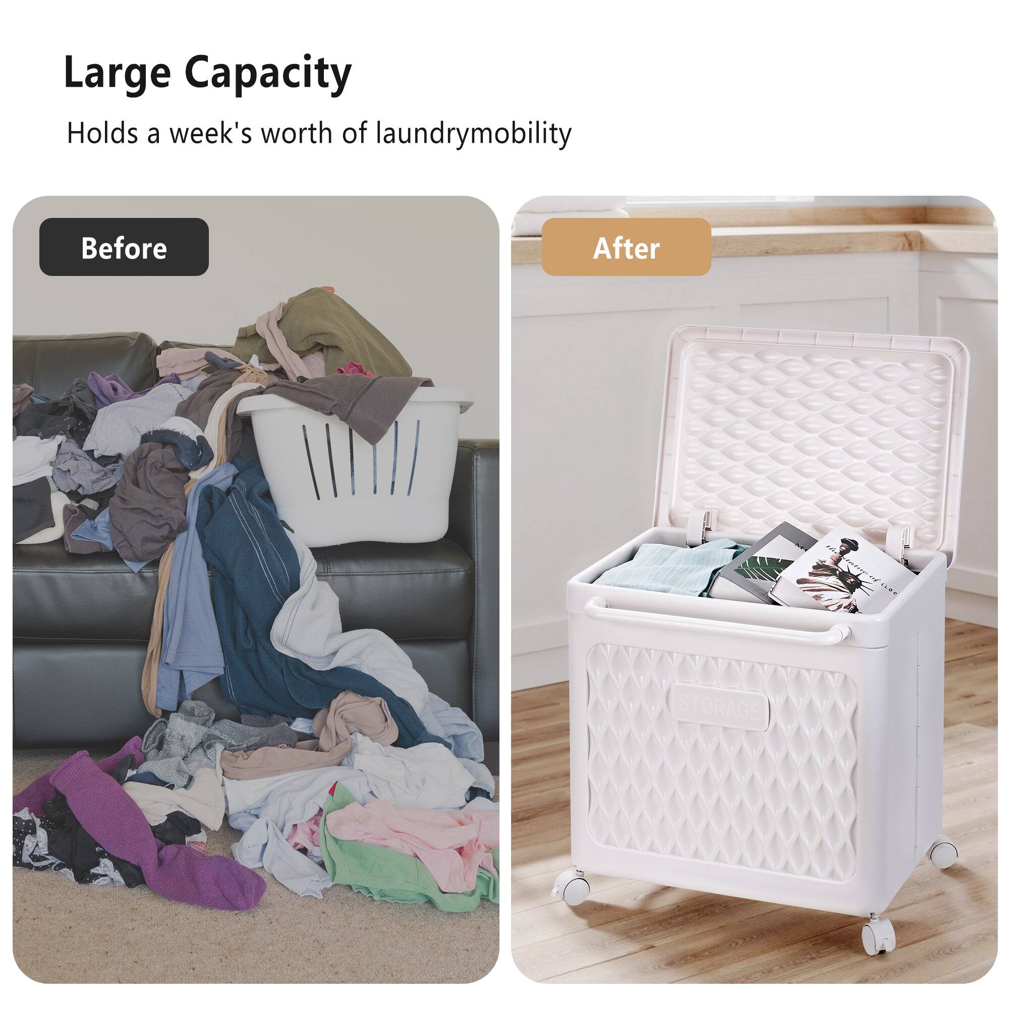 Large Capacity  
Holds a week's worth of laundrymobility  

Before  
After
