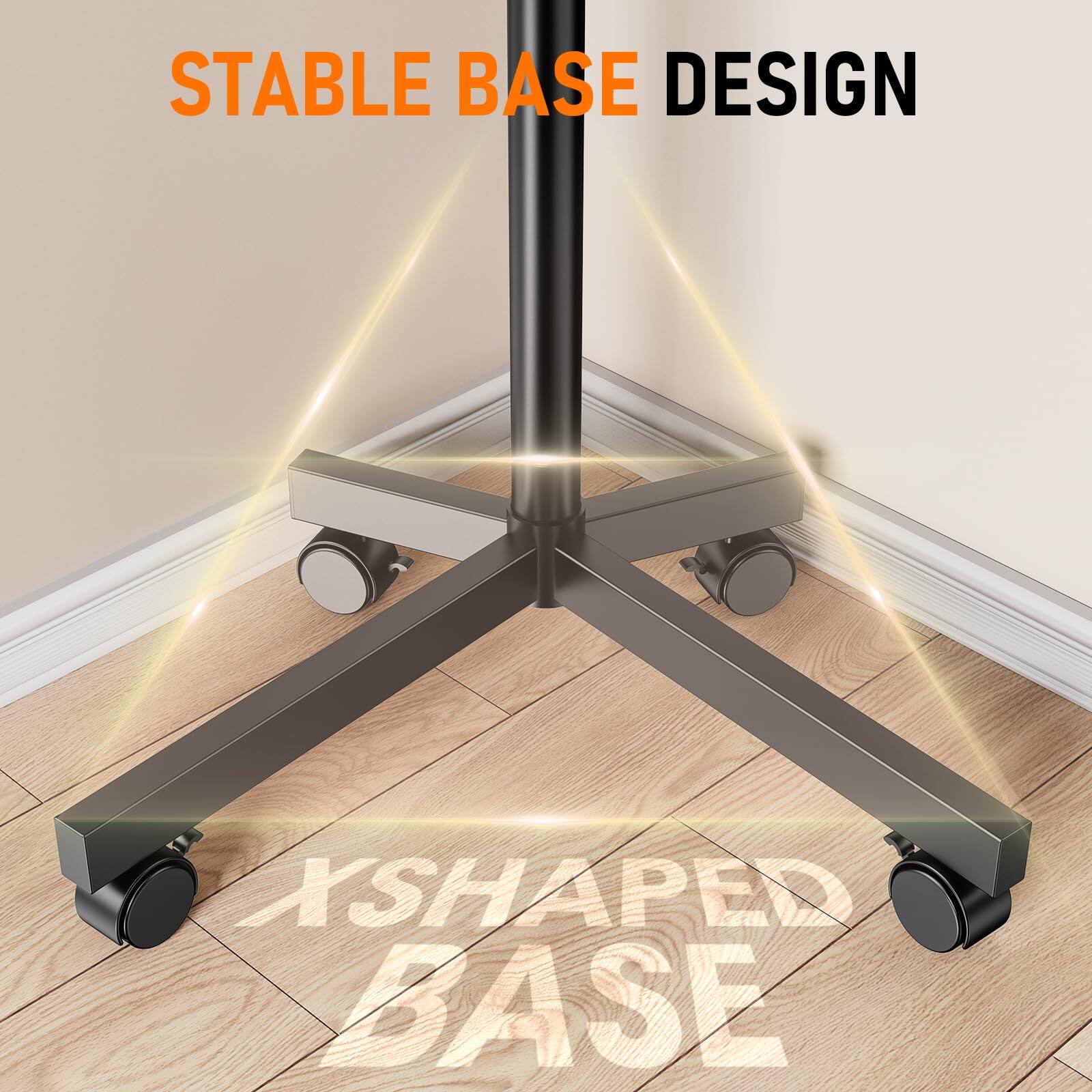 STABLE BASE DESIGN  
X-SHAPED BASE
