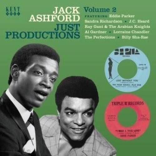 KENT JACK ASHFORD  
Volume 2  
Featuring Eddie Parker  
Sandra Richardson • J.C. Heard  
Ray Gant & The Arabian Knights  
Al Gardner • Lorraine Chandler  
The Perfections • Billy Sha-Rae  

JUST PRODUCTIONS  

LOST WITHOUT YOU  
NI FOUND  
I'LL BE A LOVE  
END  

TRIPLE B RECORDS  

PPIA