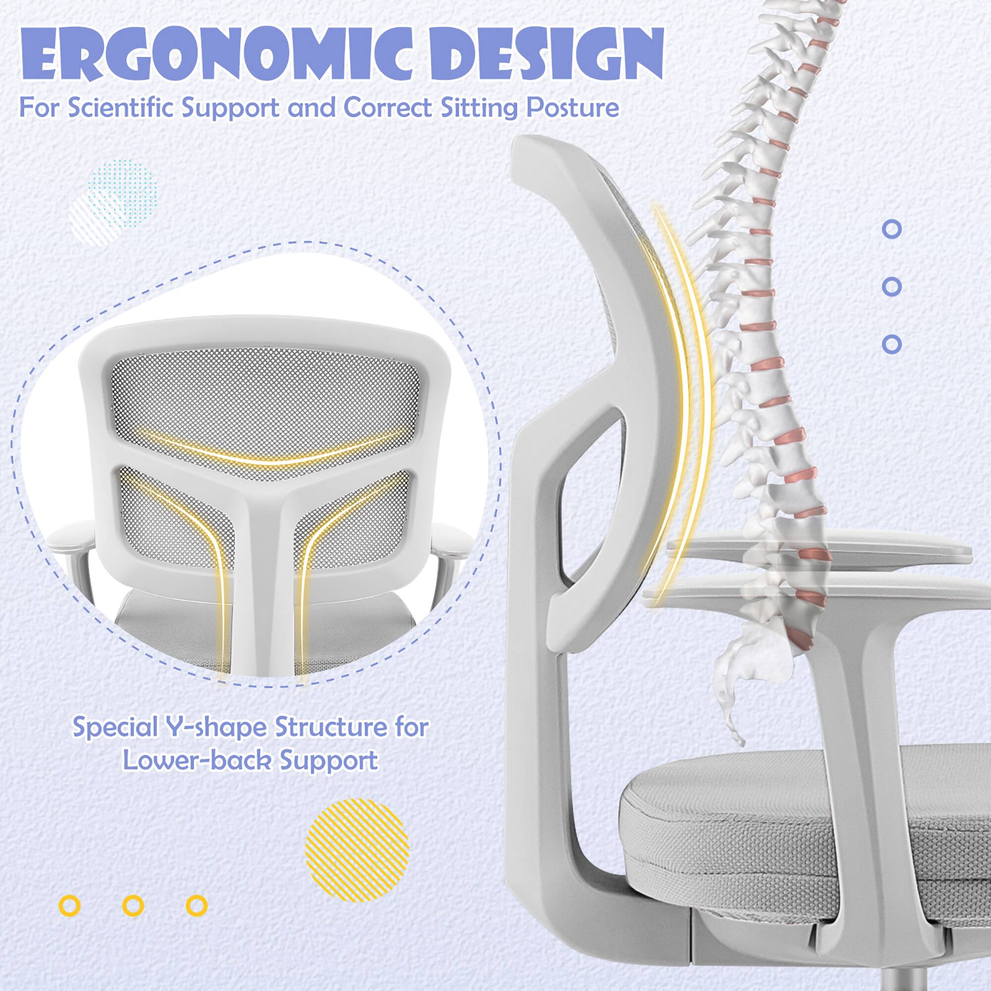ERGONOMIC DESIGN  
For Scientific Support and Correct Sitting Posture  

Special Y-shape Structure for Lower-back Support