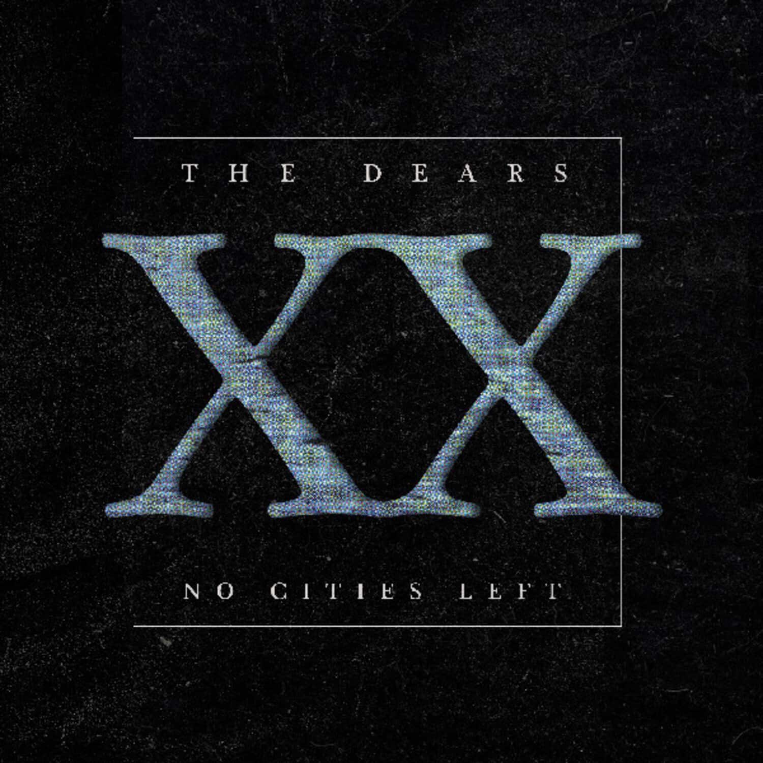 The Dears - No Cities Left: The Definitive 20th Anniversary Edition  - VINYL LP