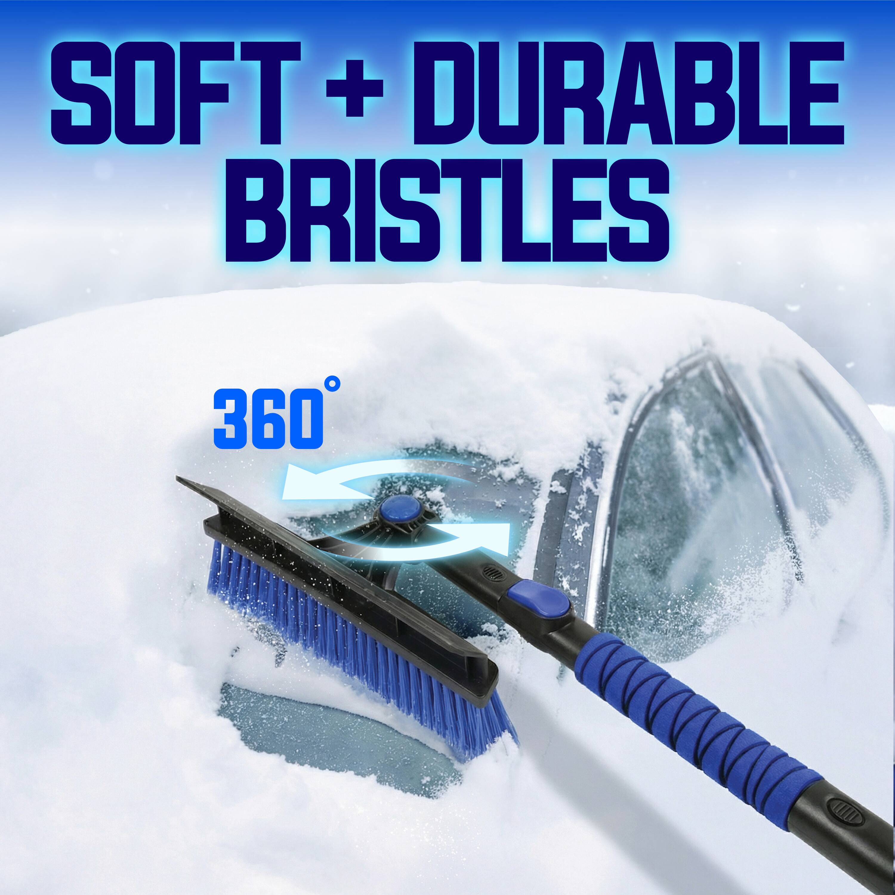 SOFT + DURABLE BRISTLES  
360°