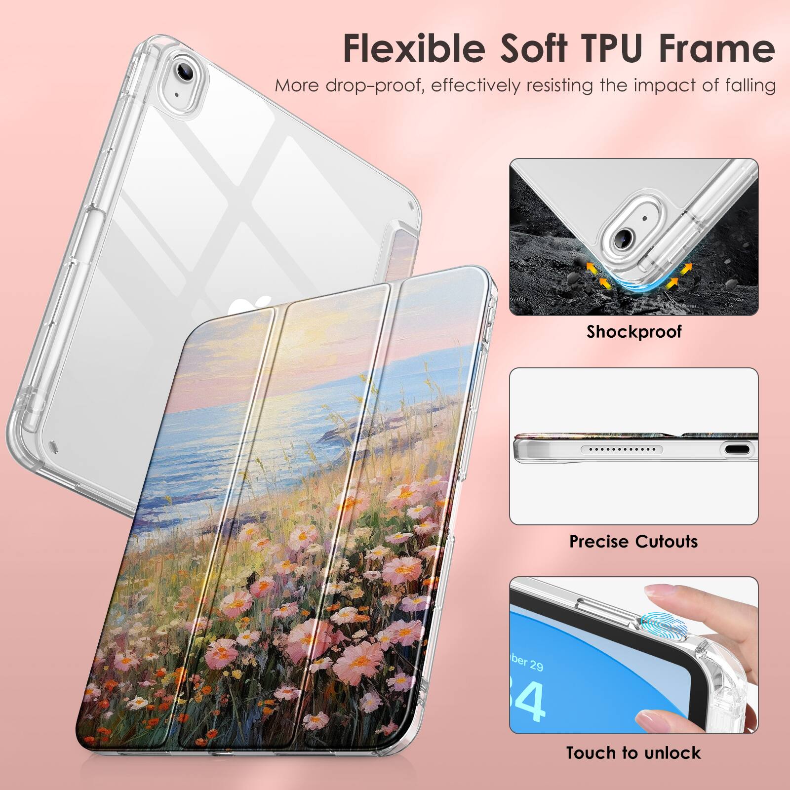 Flexible Soft TPU Frame  
More drop-proof, effectively resisting the impact of falling  

Shockproof  

Precise Cutouts  

Touch to unlock