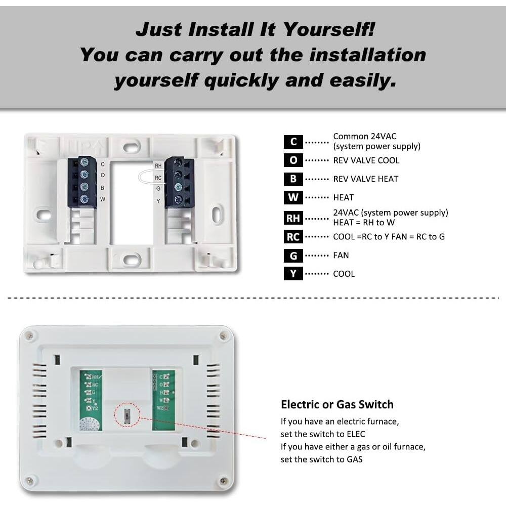 Just Install It Yourself!  
You can carry out the installation yourself quickly and easily.

C - Common 24VAC (system power supply)  
O - REV VALVE COOL  
B - REV VALVE HEAT  
W - HEAT  
RH - 24VAC (system power supply) HEAT = RH to W  
RC - COOL = RC to Y FAN = RC to G  
G - FAN  
Y - COOL  

Electric or Gas Switch  
If you have an electric furnace, set the switch to ELEC  
If you have either a gas or oil furnace, set the switch to GAS