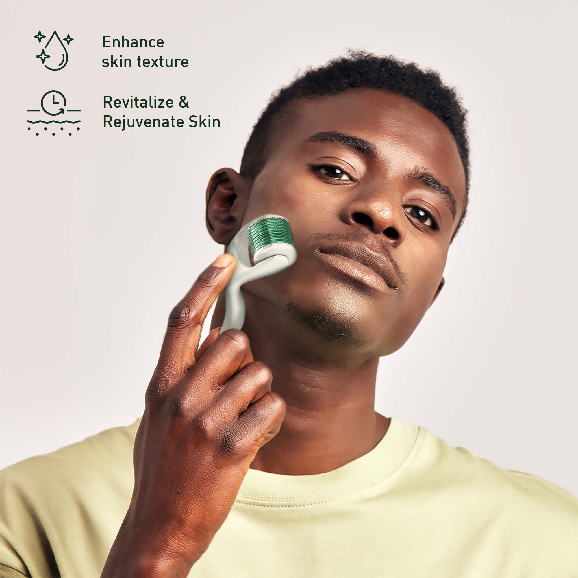 Enhance skin texture  
Revitalize & Rejuvenate Skin