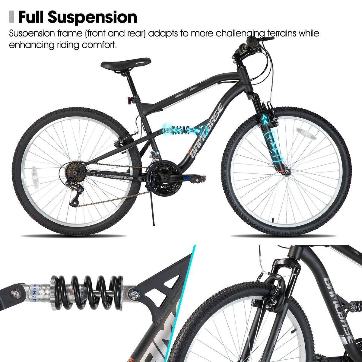 Full Suspension  
Suspension frame (front and rear) adapts to more challenging terrains while enhancing riding comfort.