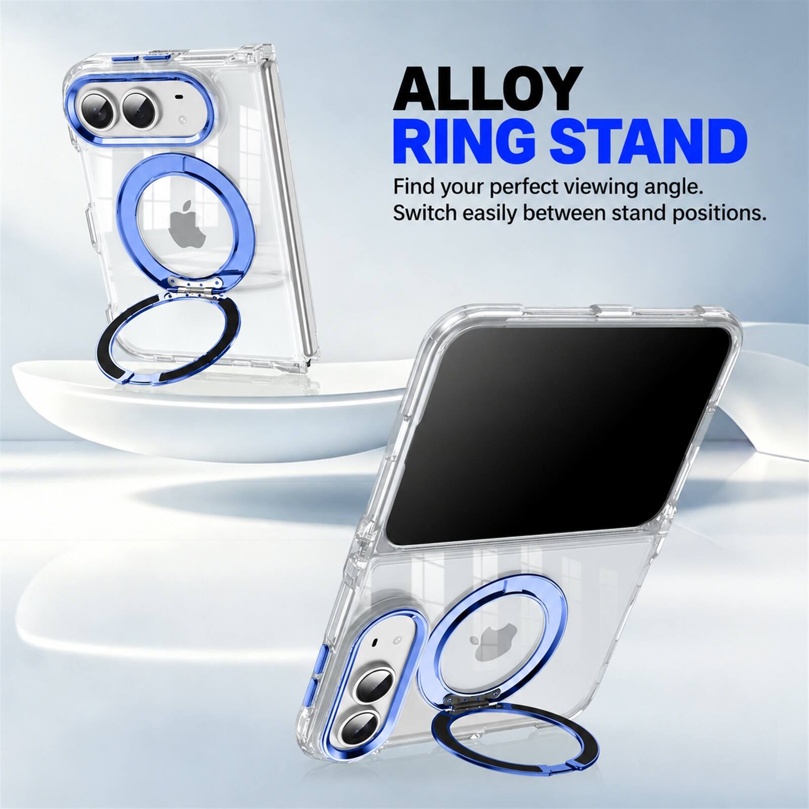 ALLOY RING STAND  
Find your perfect viewing angle.  
Switch easily between stand positions.