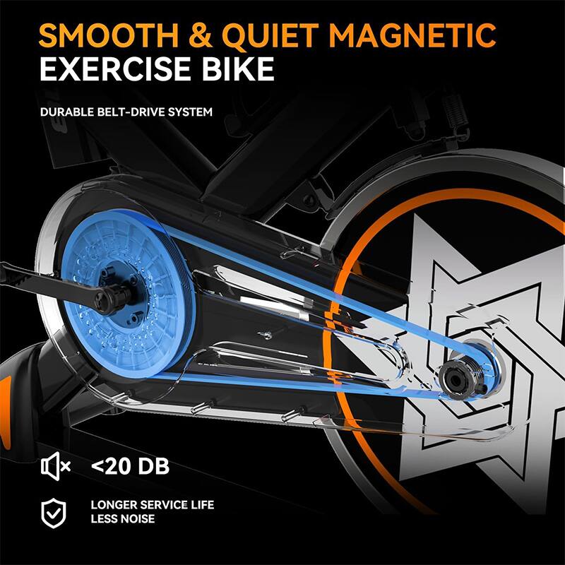 SMOOTH & QUIET MAGNETIC EXERCISE BIKE  
DURABLE BELT-DRIVE SYSTEM  
<20 DB  
LONGER SERVICE LIFE  
LESS NOISE