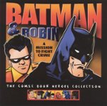 Front Standard. A Batman & Robin: Mission to Fight Crime [CD].