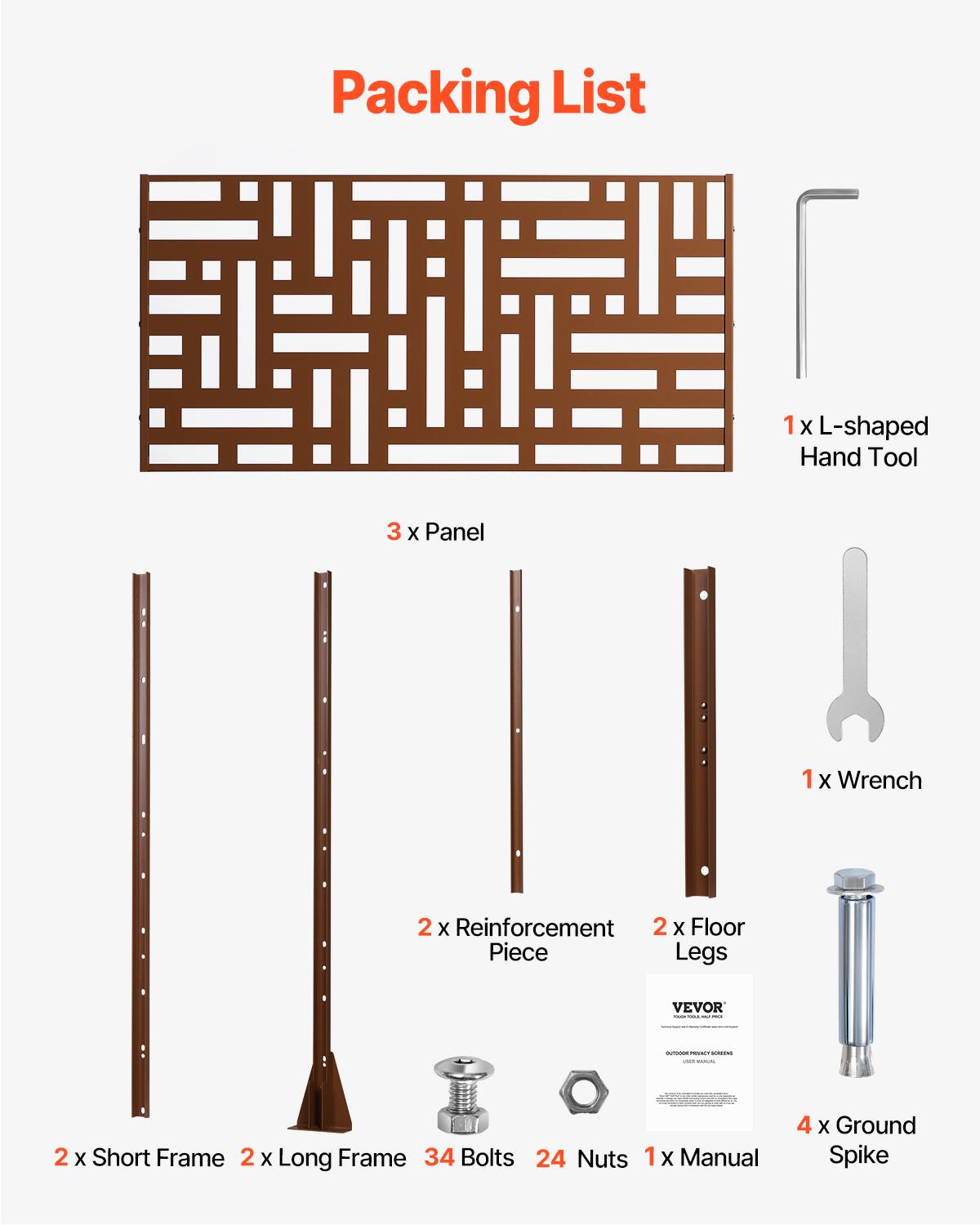 Packing List

- 1 x L-shaped Hand Tool
- 3 x Panel
- 1 x Wrench
- 2 x Reinforcement Piece
- 2 x Floor Legs
- 2 x Short Frame
- 2 x Long Frame
- 34 Bolts
- 24 Nuts
- 1 x Manual
- 4 x Ground Spike