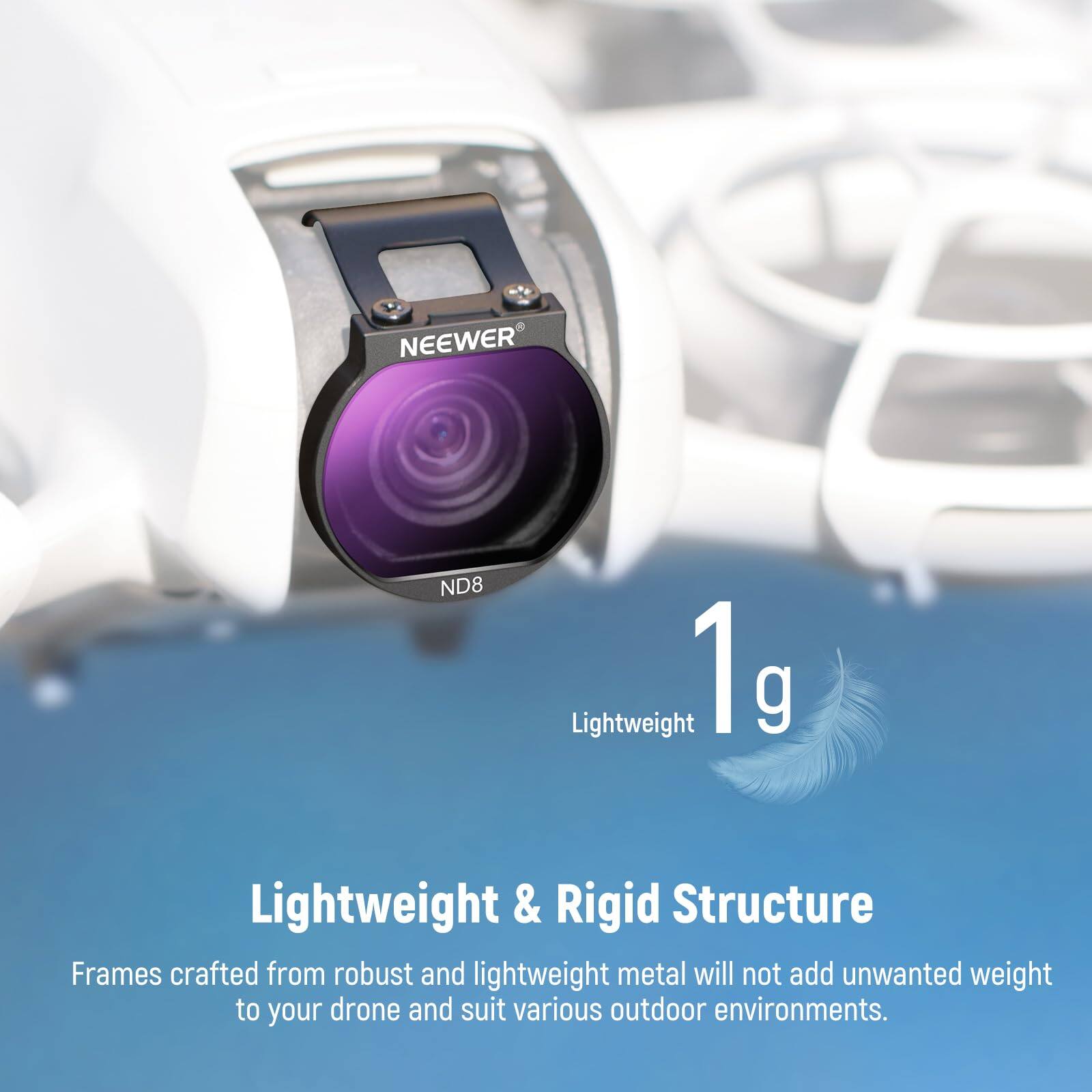 NEEWER ND8 Lightweight 1g Lightweight & Rigid Structure Frames crafted from robust and lightweight metal will not add unwanted weight to your drone and suit various outdoor environments.