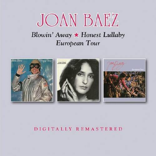 JOAN BAEZ  
Blowin' Away ★ Honest Lullaby  
European Tour  

DIGITALLY REMASTERED