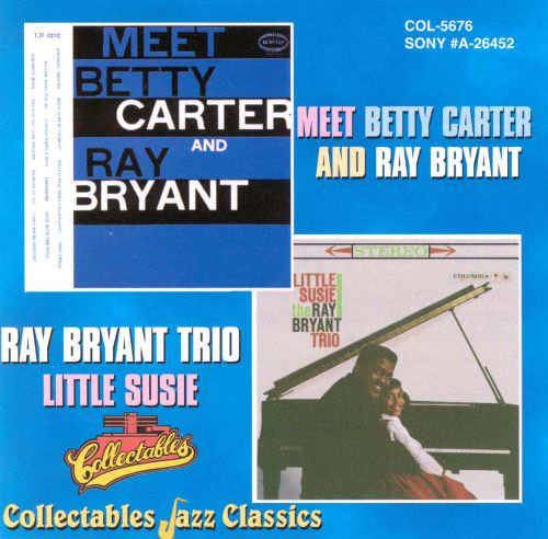 Best Buy: Meet Betty Carter and Ray Bryant/Little Susie [CD]