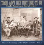 Front Standard. Times Ain't Like They Used to Be, Vol. 1 [CD].