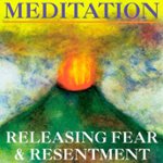 Front Standard. Meditation: Releasing Fear & Resentment [CD].