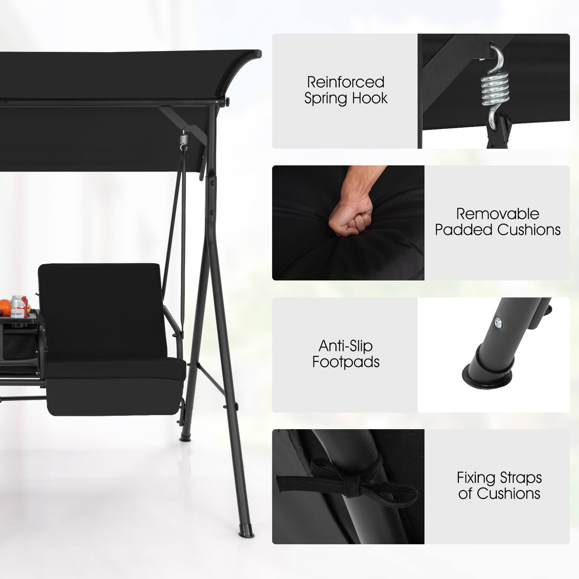 Reinforced Spring Hook  
Removable Padded Cushions  
Anti-Slip Footpads  
Fixing Straps of Cushions