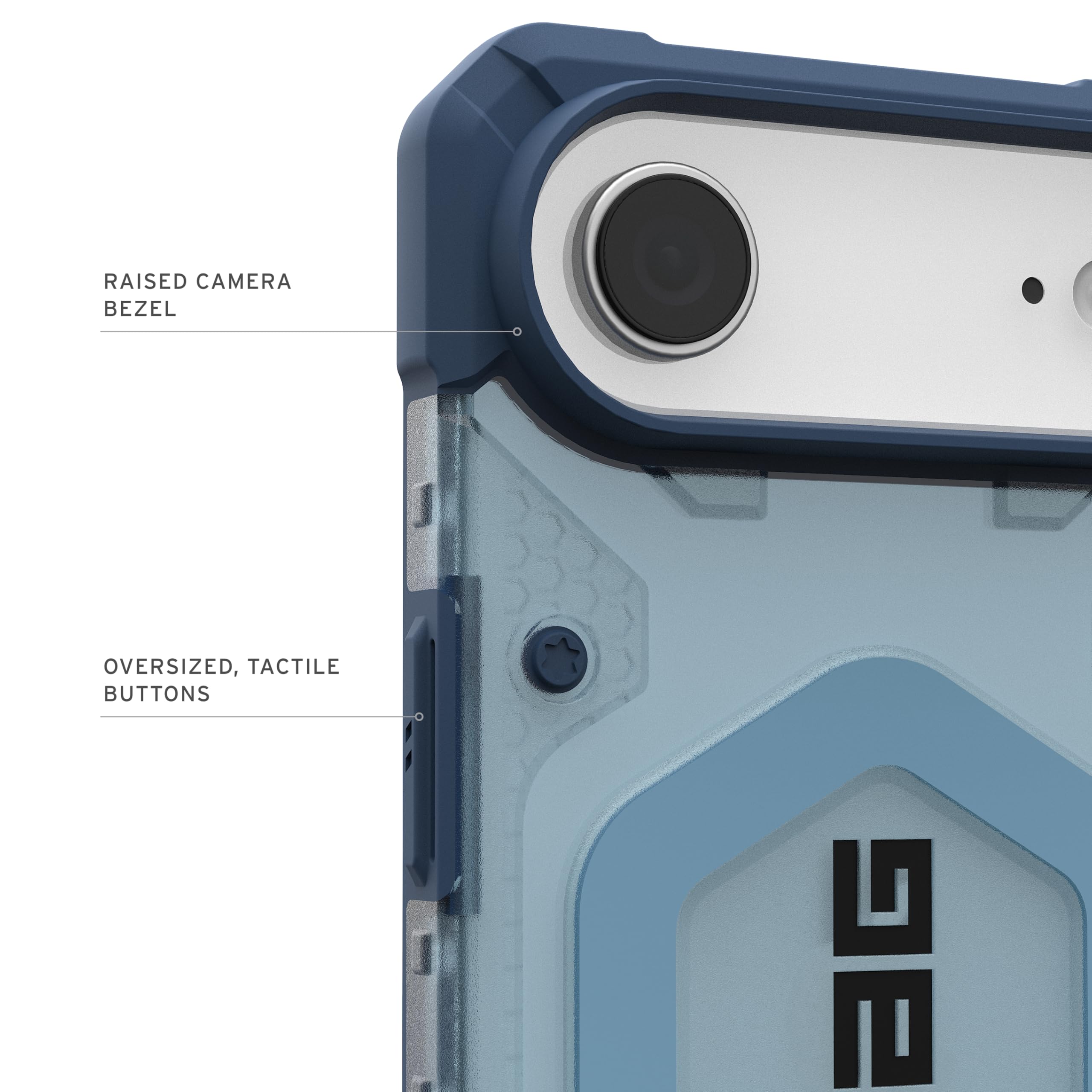 RAISED CAMERA BEZEL  
OVERSIZED, TACTILE BUTTONS