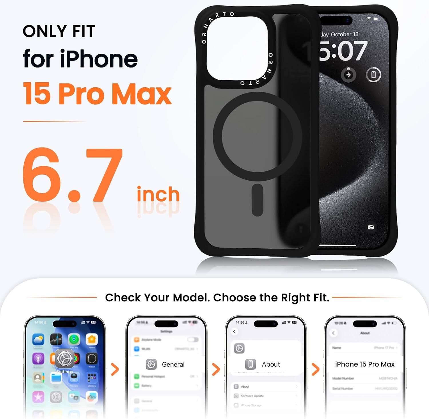 ONLY FIT for iPhone 15 Pro Max

6.7 inch

Check Your Model. Choose the Right Fit.

THEATLES & witt

General
About
iPhone 15 Pro Max
about
Software Update
Storage