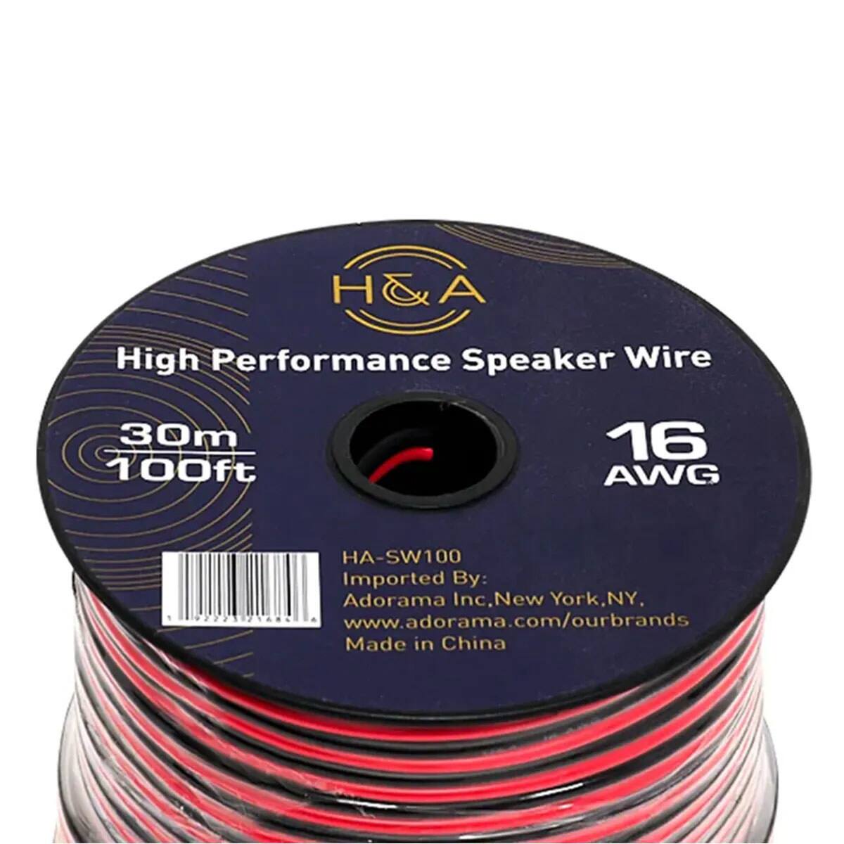 H&A  
High Performance Speaker Wire  
30m 100ft  
16 AWG  
HA-SW100  
Imported By: Adorama Inc. New York, NY  
www.adorama.com/ourbrands  
Made in China