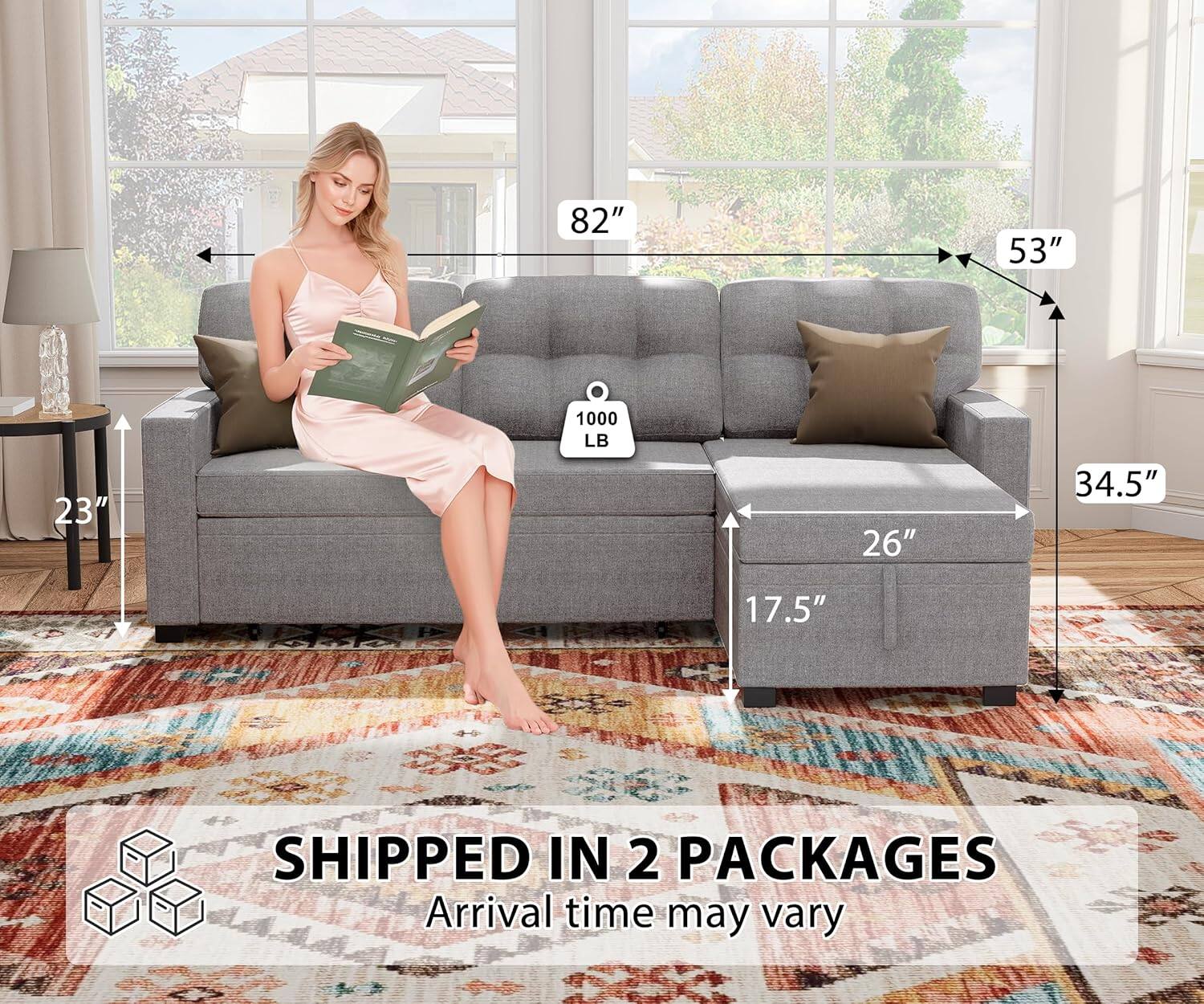 82"  
53"  
23"  
1000 LB  
26"  
34.5"  
17.5"  
SHIPPED IN 2 PACKAGES  
Arrival time may vary