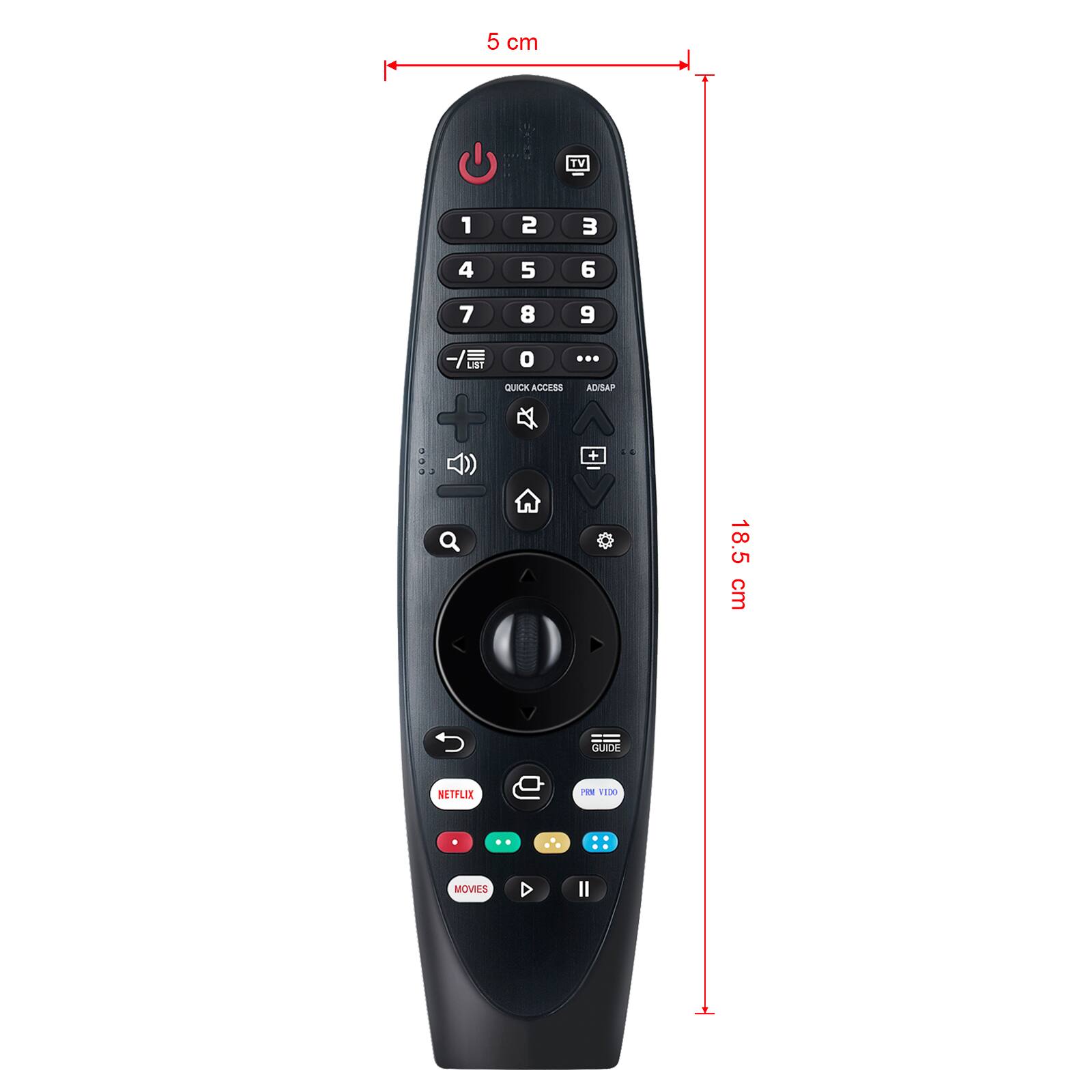 5 cm  
18.5 cm  

TV  
1 2 3 4 5 6 7 8 9 0 ...  
QUICK ACCESS  
ADISAP  
GUIDE  
NETFLIX  
MOVIES