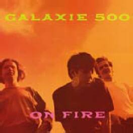 Galaxie 500 - On Fire - VINYL LP