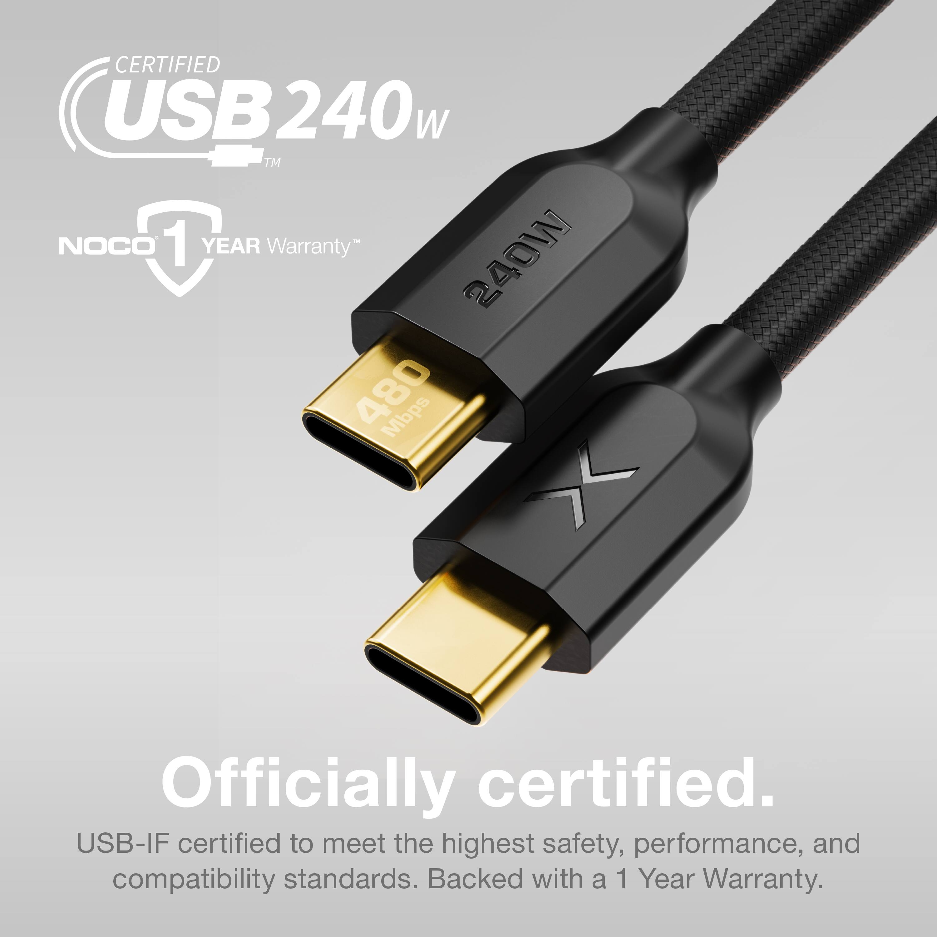 CERTIFIED USB 240W™  
NOCO 1 YEAR Warranty™  

Officially certified.  
USB-IF certified to meet the highest safety, performance, and compatibility standards. Backed with a 1 Year Warranty.