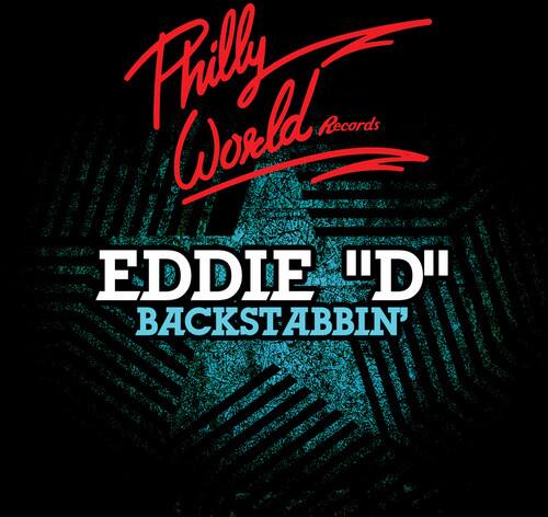 Philly World Records  
EDDIE "D"  
BACKSTABBIN'