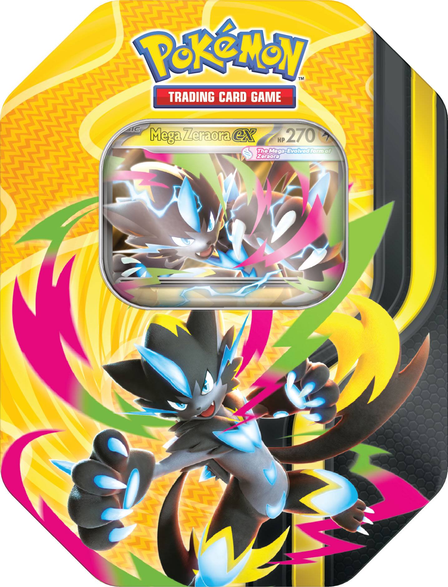 Pokémon™ Trading Card Game: Mega Zeraora ex  
HP 270  
The Mega-Evolved form of Zeraora