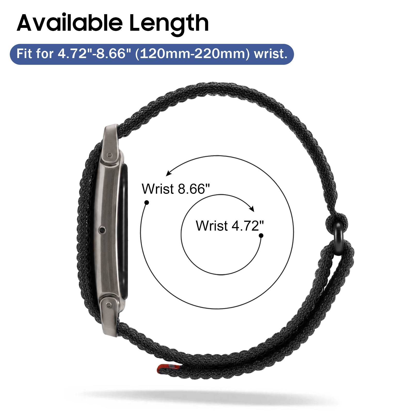 Available Length Fit for 4.72"-8.66" (120mm-220mm) wrist.

Wrist 8.66"
Wrist 4.72"