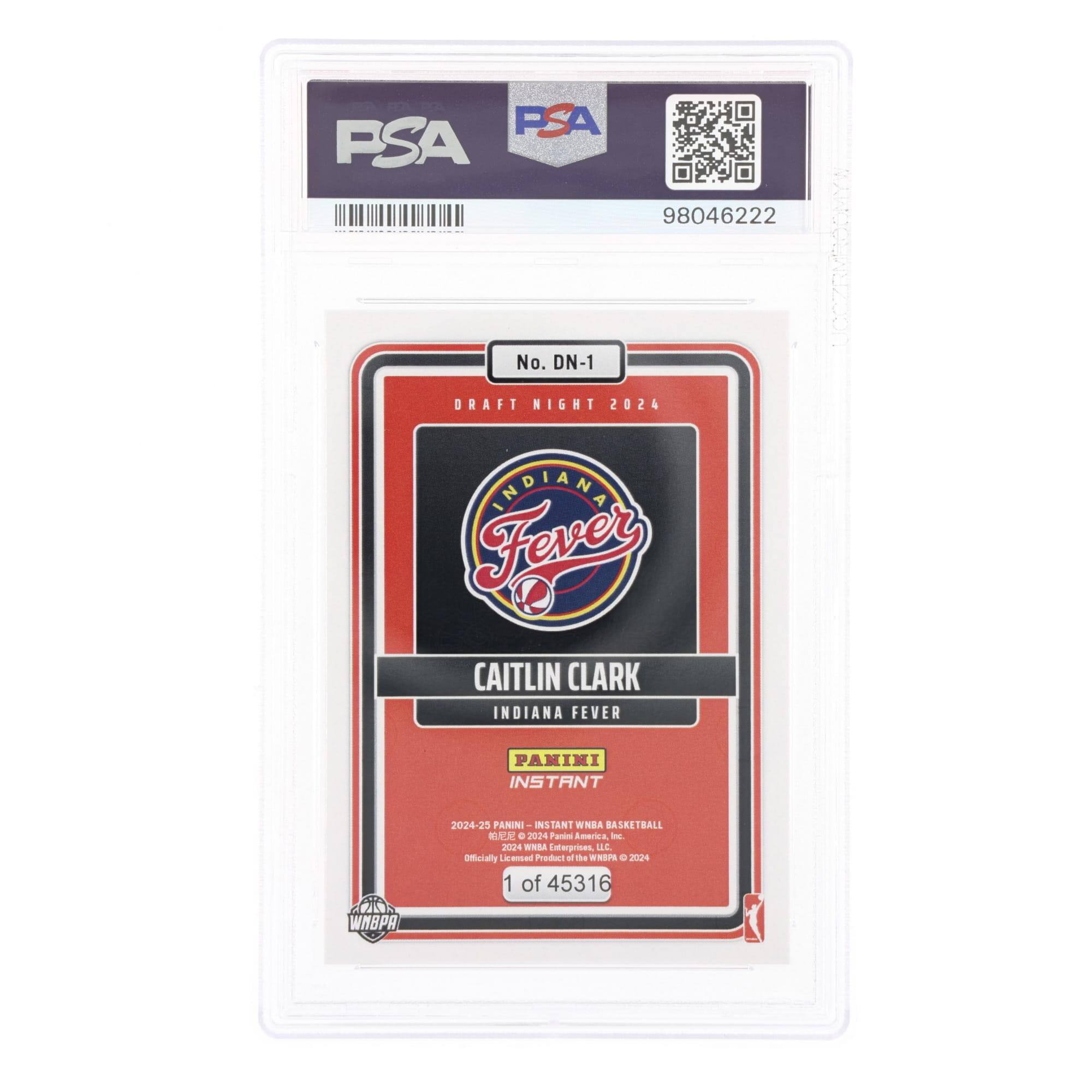 PSA FSA 98046222  
No. DN-1  
DRAFT NIGHT 2024  
CAITLIN CLARK  
INDIANA FEVER  
PANINI INSTANT  
2024-25 PANINI NBA BASKETBALL  
Officially Licensed Product of the WNBA  
1 of 45316  
WNBPA
