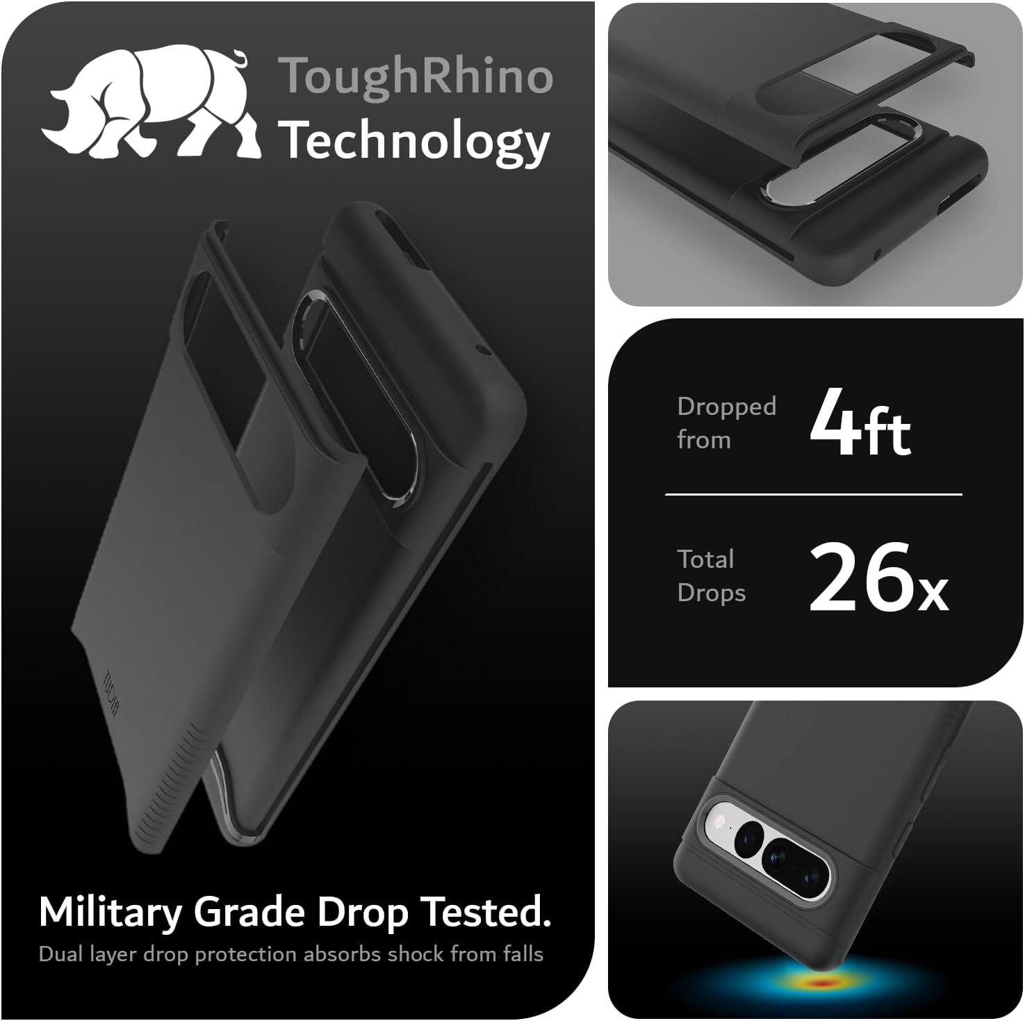 ToughRhino Technology

Military Grade Drop Tested.
Dual layer drop protection absorbs shock from falls.

Dropped from 4ft
Total Drops 26x